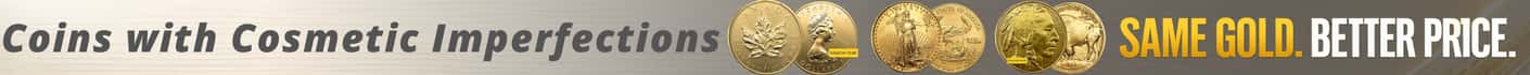 Same Gold, Better Price banner featuring premium gold bullion coins with cosmetic imperfections