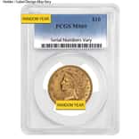 $10 Liberty Head Gold Eagle PCGS MS 60 (Random Year)