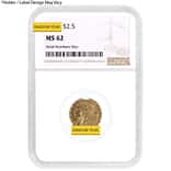 $2.5 Gold Quarter Eagle Indian Head NGC MS 62 (Random Year)
