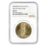 2007 W 1 oz Burnished $50 Gold American Eagle NGC MS 70
