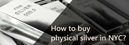 How to Buy Physical Silver in NYC