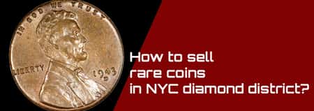 How to Sell Rare Coins in NYC’s Diamond District