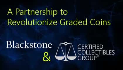 Blackstone and CCG: A Partnership To Revolutionize Graded Coins?