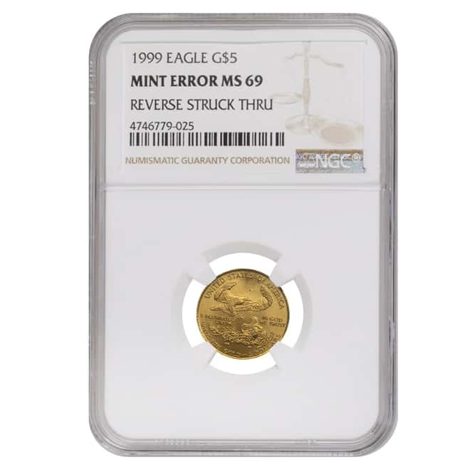 1999 1/10 oz $5 Gold American Eagle NGC MS 69 Mint Error (Rev Struck Thru) 