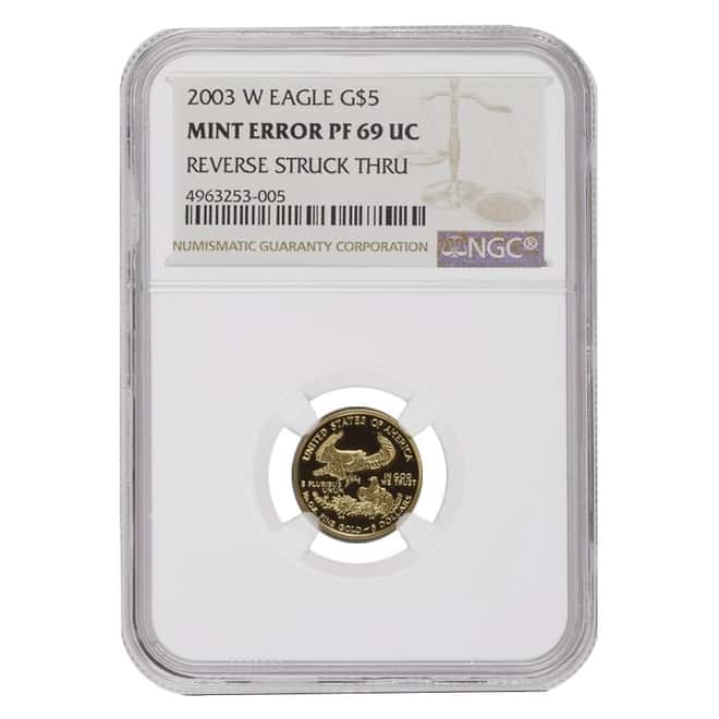 2003 W 1/10 oz $5 Proof Gold American Eagle NGC PF 69 UCAM Mint Error (Rev Struck Thru)