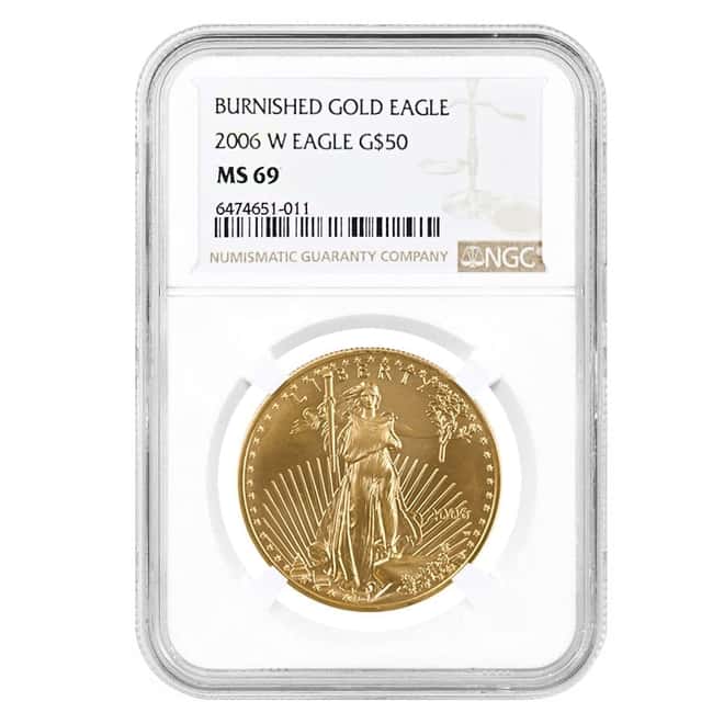 2006 W 1 oz Burnished $50 Gold American Eagle NGC MS 69
