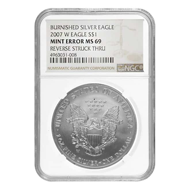 2007-W 1 oz Burnished Silver American Eagle NGC MS 69 Mint Error (Rev Struck Thru)