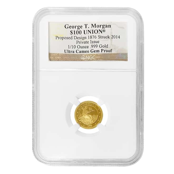 2014 1/10 oz Gold George T. Morgan $100 Union Private Issue NGC Gem Proof UCAM