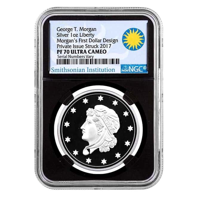 2017 1 oz Silver George T. Morgan's First Silver Dollar Private Issue NGC PF 70 UCAM (Retro, Smithsonian Label)