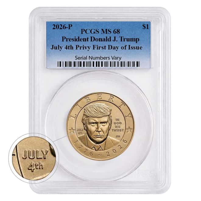 2026 (P) President Donald J. Trump July 4th Privy $1 Coin PCGS MS 68 FDOI (Blue)
