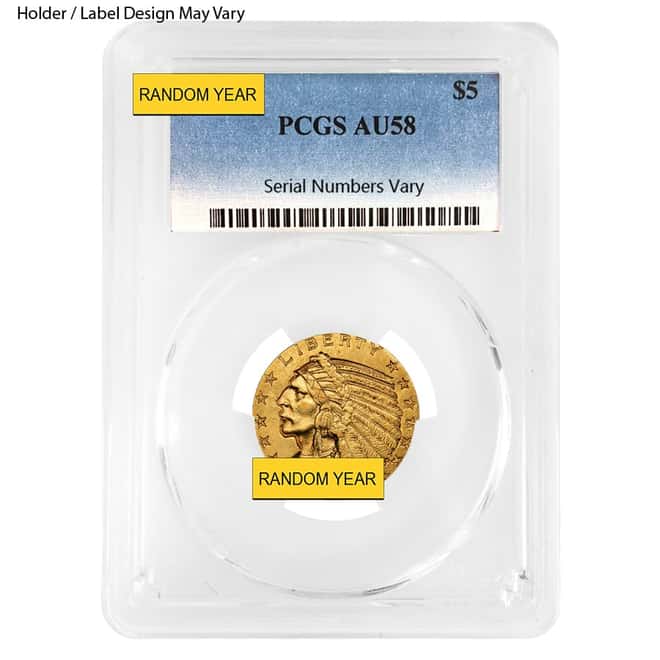 $5 Gold Half Eagle Indian Head PCGS AU 58 (Random Year)