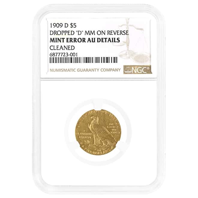1909 D $5 Indian Head Half Eagle Gold Coin NGC AU Mint Error Dropped D