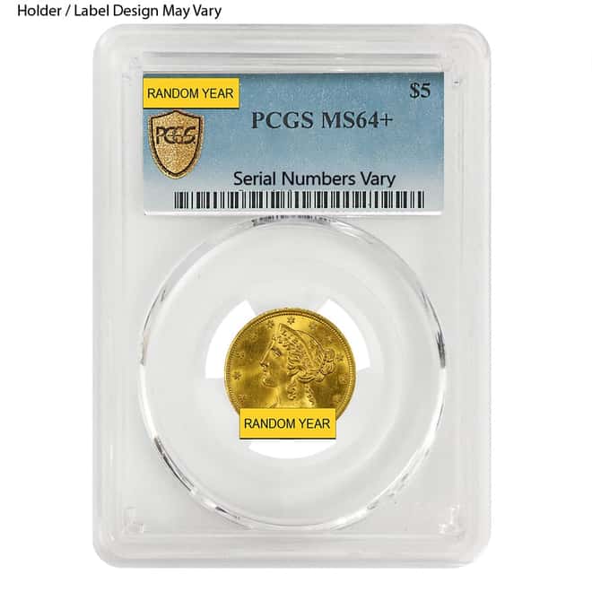 $5 Gold Half Eagle Liberty Head PCGS MS 64+ (Random Year)