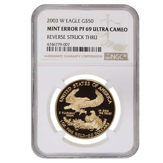 2003 W 1 oz $50 Proof Gold American Eagle NGC PF 69 UCAM Mint Error (Rev Struck Thru)