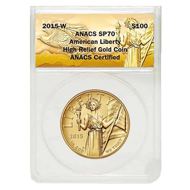 2015 W 1 oz $100 American Liberty High Relief Gold Coin ANACS SP 70