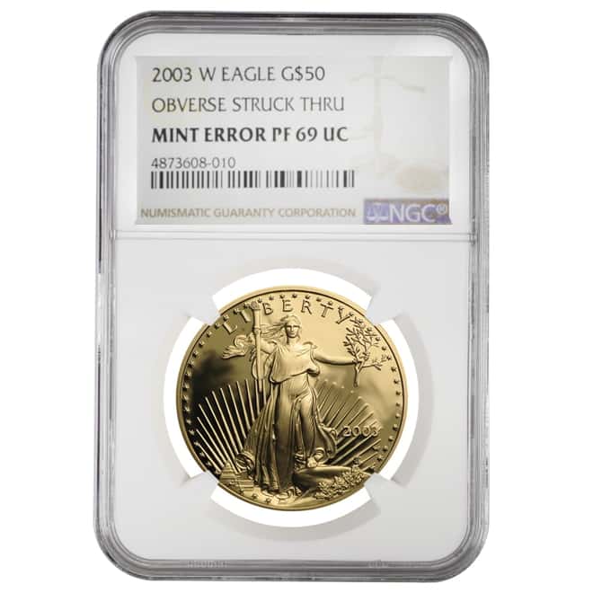 2003 W 1 oz $50 Proof Gold American Eagle NGC PF 69 UCAM Mint Error (Obv Struck Thru)