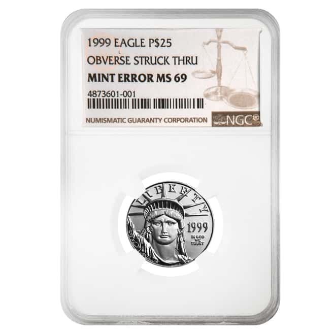 1999 1/4 oz $25 Platinum American Eagle NGC MS 69 Mint Error (Obv Struck Thru) 