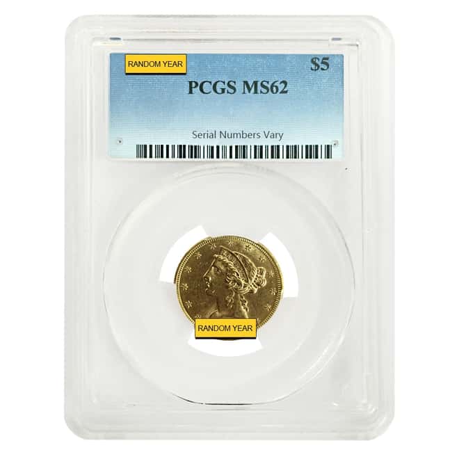 $5 Gold Half Eagle Liberty Head PCGS MS 62 (Random Year)