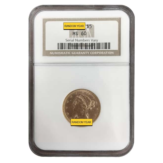 $5 Gold Half Eagle Liberty Head NGC MS 60 (Random Year)