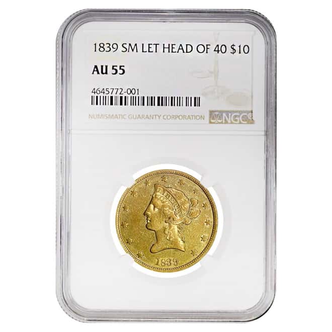 1839 $10 Liberty Head Gold Eagle Coin Small Let Head of 40 NGC AU 55