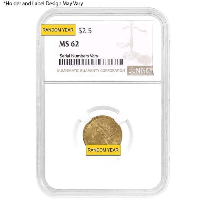 $2.5 Gold Quarter Eagle Liberty Head NGC MS 62 (Random Year)