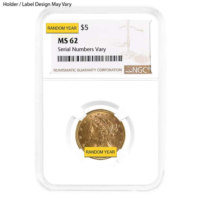 $5 Gold Half Eagle Liberty Head NGC MS 62 (Random Year)