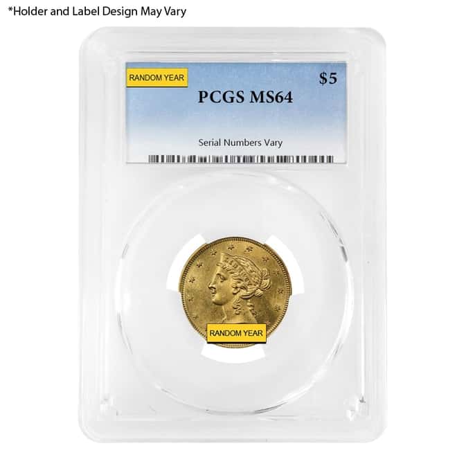 $5 Gold Half Eagle Liberty Head PCGS MS 64 (Random Year)