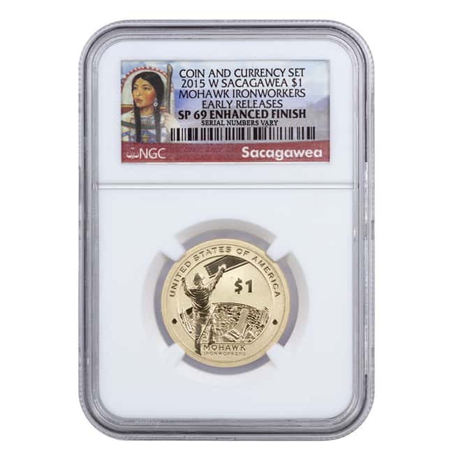 2015 W $1 Coin & Currency Set - Sacagawea Mohawk Ironworkers NGC SP 69 ER W/ GEM Uncirculated Banknot