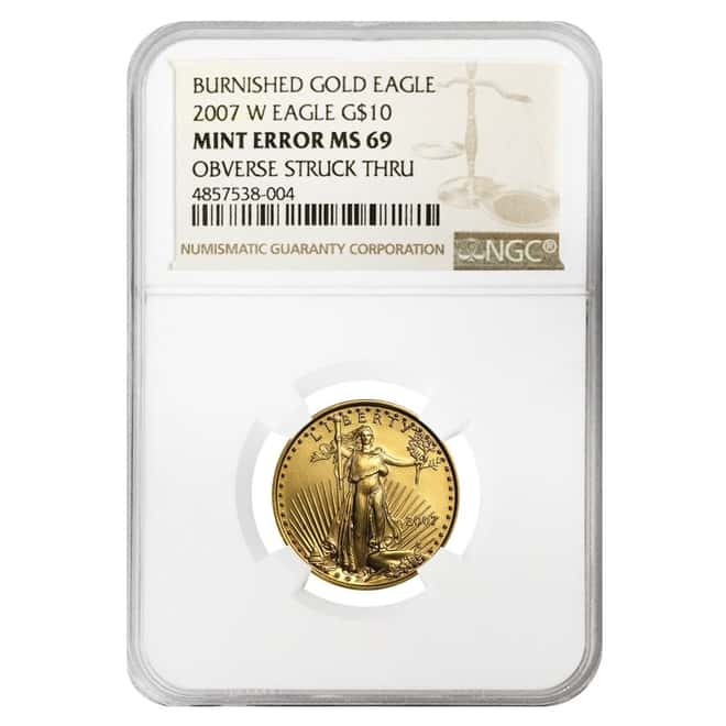 2007 W 1/4 oz $10 Burnished Gold American Eagle NGC MS 69 Mint Error
