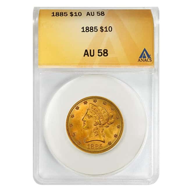 1885 $10 Liberty Head Gold Eagle Coin ANACS AU 58