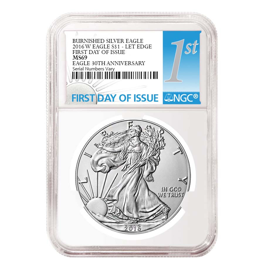 2016-W 1 oz Burnished Silver American Eagle NGC MS 69 First Day of Issue - 30th Anniversary
